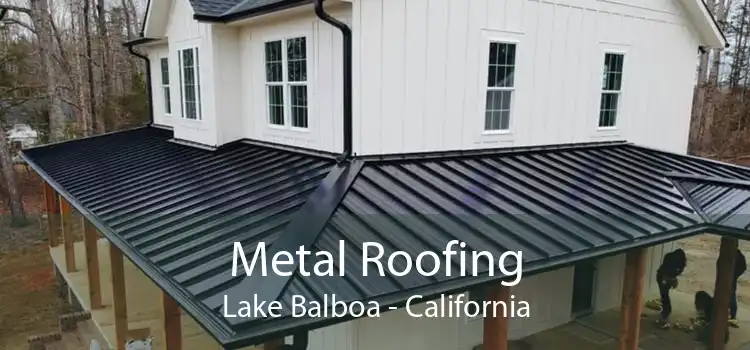 Metal Roofing Lake Balboa - California